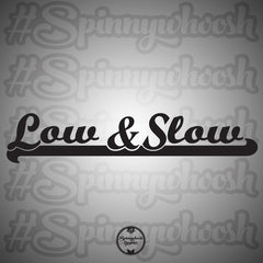 Low and Slow Decal