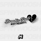breakin parts not hearts sticker
