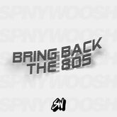 Bring Back the Eighties vinyl sticker