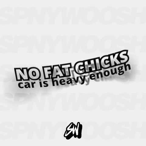 No Fat Chicks Decal