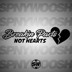 Break Parts Not Hearts Vinyl Decal