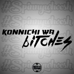 Konnichiwa Bitches Decal V1