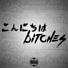 Konnichiwa Bitches Decal V2