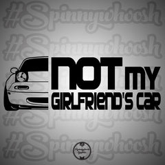 Not My Girlfriend's Car Miata Decal