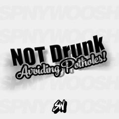 not drunk avoiding potholes sticker