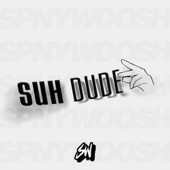 suh dude sticker